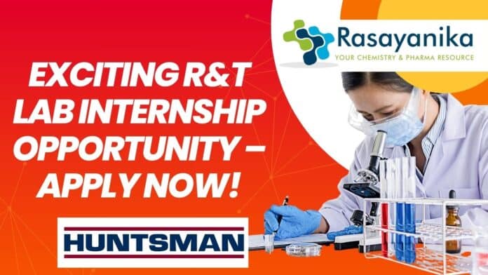R&T Lab Internship at Huntsman Corporation