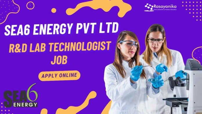 Sea6 Energy R&D Lab Technologist Job
