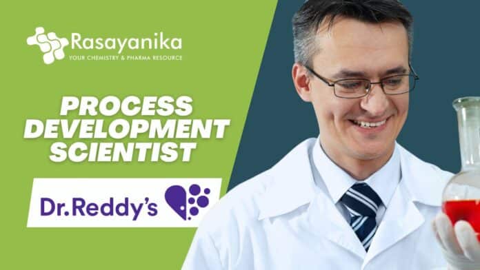 Process Development Scientist Job at Dr. Reddy’s Laboratories