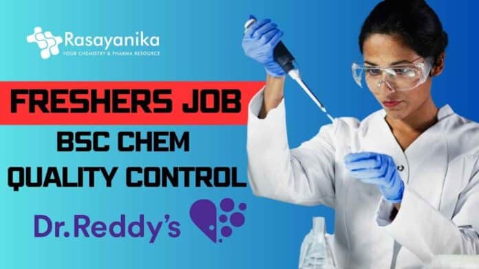 Freshers QC Job at Dr Reddy's