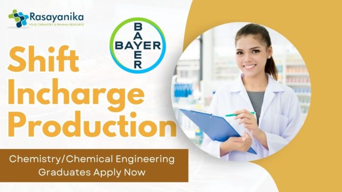 BAYER Shift Incharge Production - ChemistryChemical Engineering Graduates Apply Now (1)
