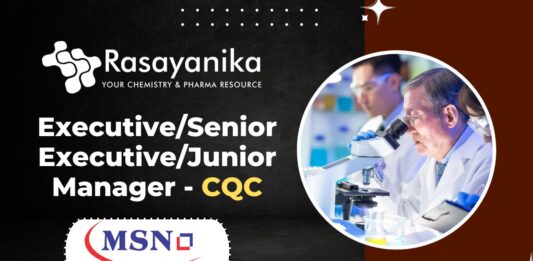 CQC at MSN Laboratories - Executive/ Senior Executive /Junior Manager