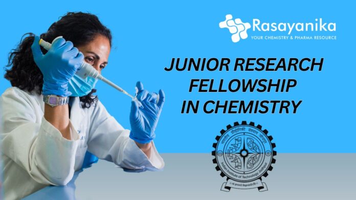 Junior Research Fellowship in Chemistry | IIT Jodhpur