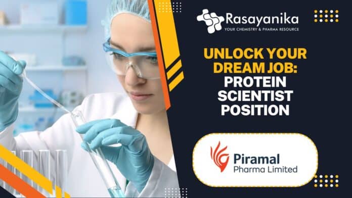 Protein Scientist at Piramal Pharma Ltd