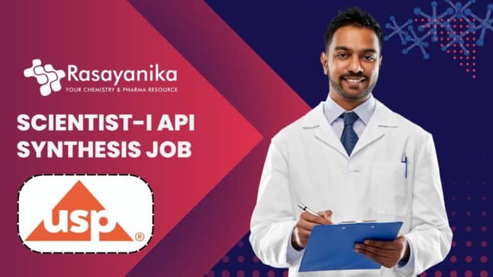 Scientist-I API Synthesis Job - at USP,