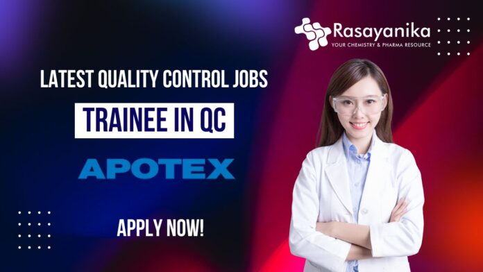 Latest Quality Control jobs at Apotex