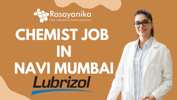 Chemist Job – Lubrizol Corporation | Navi Mumbai | Apply Now