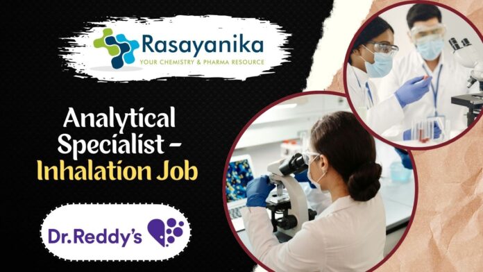 Analytical Specialist Job at Dr. Reddy's, Apply Now!