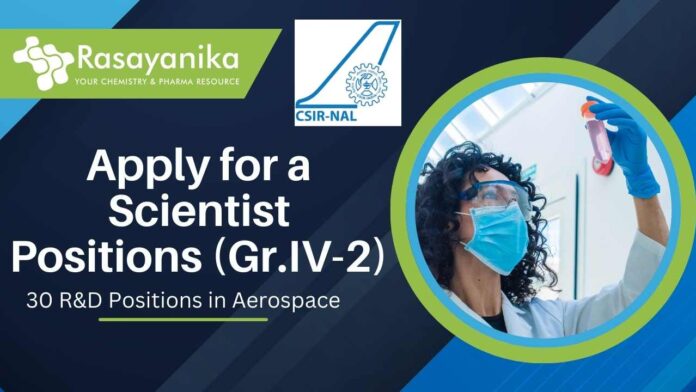 CSIR-NAL Scientist Jobs 2025 – Apply for 30 R&D Positions in Aerospace