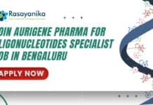 Join Aurigene Pharma for Oligonucleotides Specialist Job in Bengaluru- Apply Now 