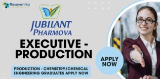 Jubilant Pharmova Limited Executive - Production - ChemistryChemical Engineering Graduates Apply Now