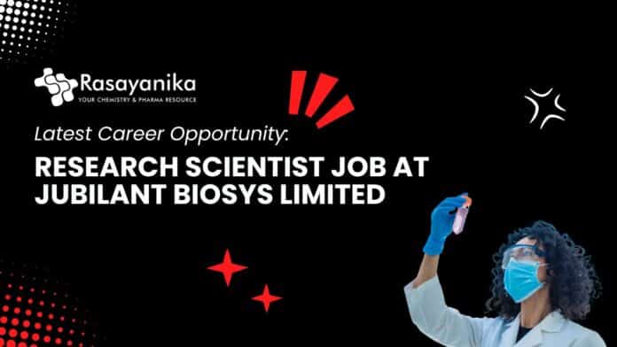 Latest-Career-Opportunity-Research-Scientist-Job-at-Jubilant-Biosys-Limited-Apply-Now