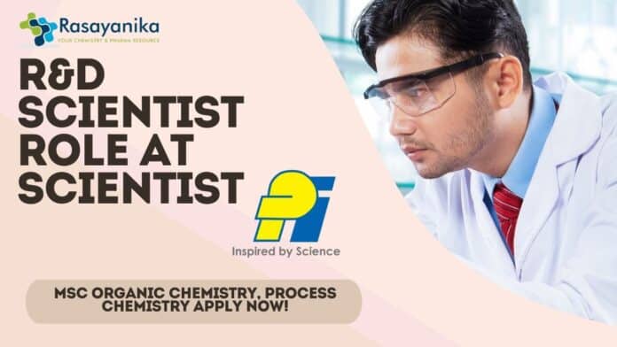 R&D Scientist Role at PI Health Scientist - MSc Organic Chemistry, Process Chemistry Apply Now!
