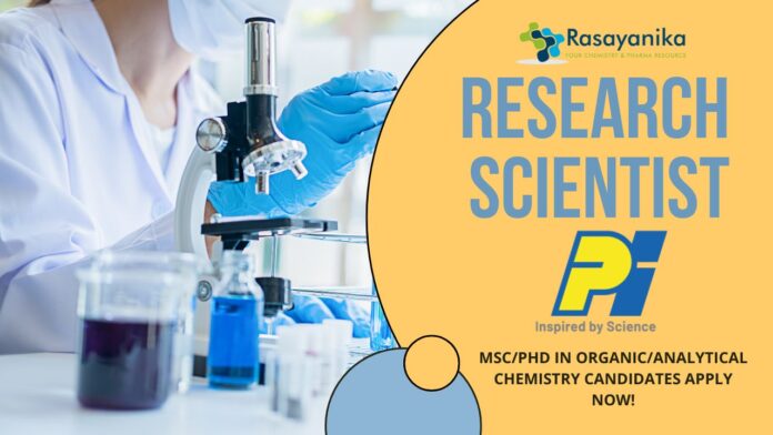 Research Scientist at PI Industries - MScPhD in OrganicAnalytical Chemistry Candidates Apply Now!