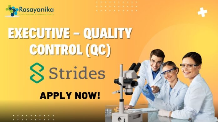 Strides Pharma Executive - Quality Control (QC) - Pondicherry, Apply Now!