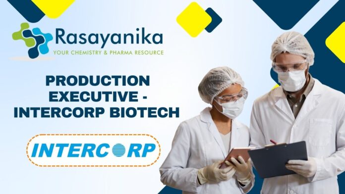 Production Executive - Intercorp Biotech