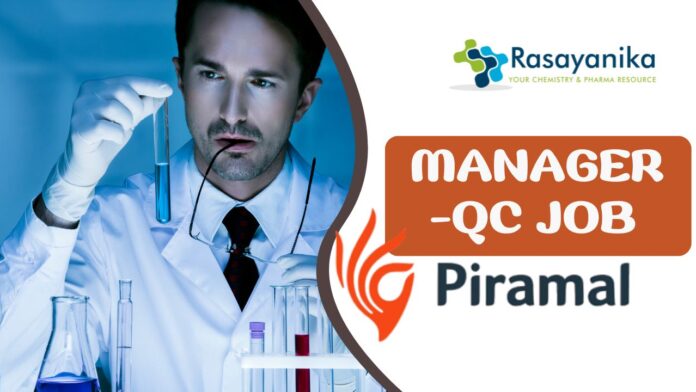 Manager -QC job at Piramal Group | Pharma Apply