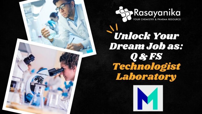Q & FS Technologist Laboratory - Join Mars