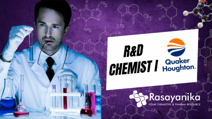 R&D Chemist I Job Role at Quaker Houghton. Apply Today!