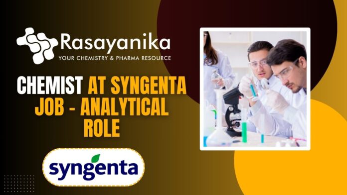 Chemist at Syngenta Job - Analytical Role