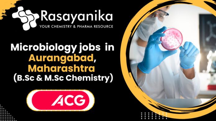 Microbiology jobs at ACG World in Aurangabad, Maharashtra
