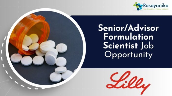 Senior/Advisor Formulation Scientist Job Opportunity