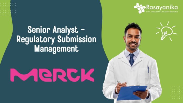 Senior Analyst - Regulatory Submission Management