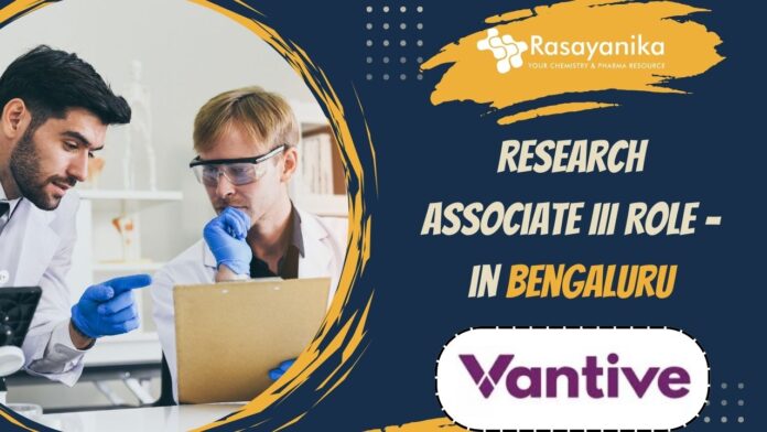 Research Associate III Role - at Vantive