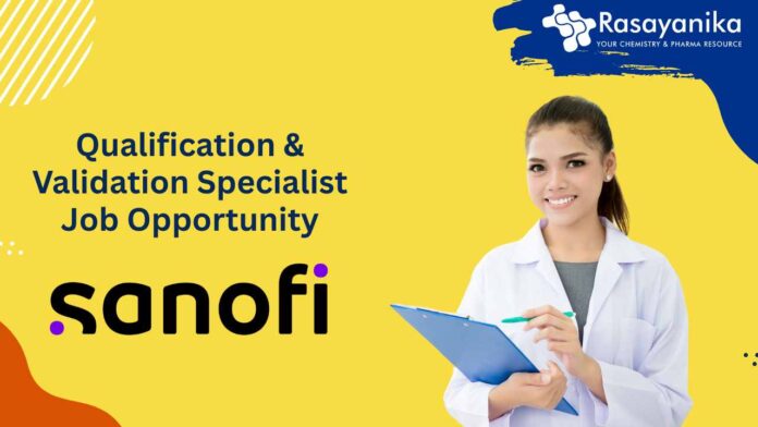 Qualification & Validation Specialist Job