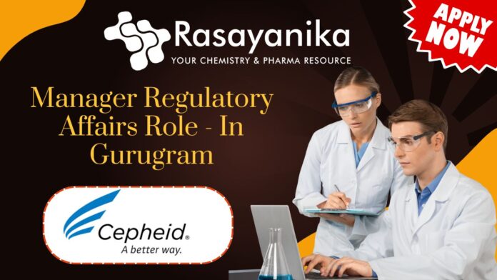 Manager Regulatory Affairs Role - at Cepheid