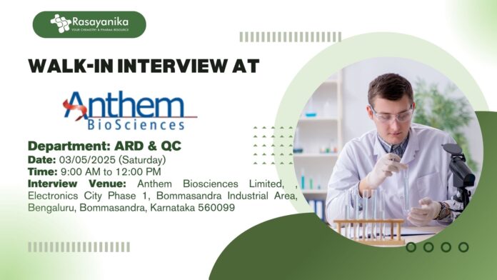 Walk-in Interview at Anthem Biosciences for M.Sc Chemistry, Blore!
