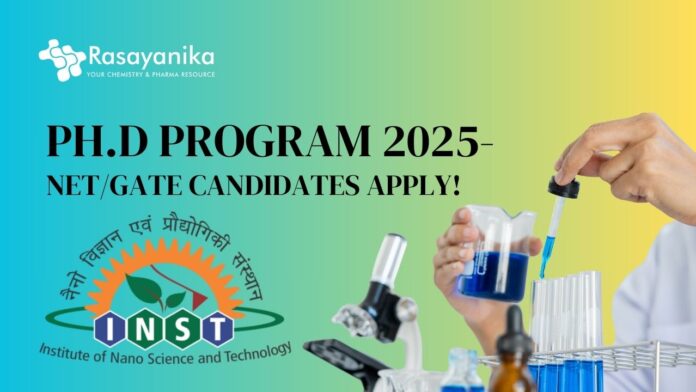 INST Mohali Ph.D Program 2025- NETGATE Candidates Apply!  