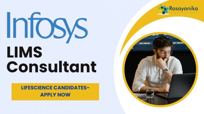 Infosys - LIMS Consulting Lifescience Candidates- Apply Now