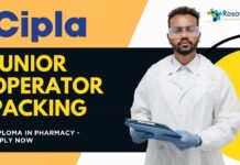 Junior Operator Packing at CIPLA,  Diploma in Pharmacy - Apply Now