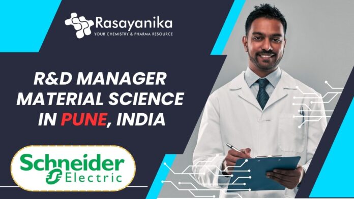 R&D Manager Material Science - at Schneider Electric