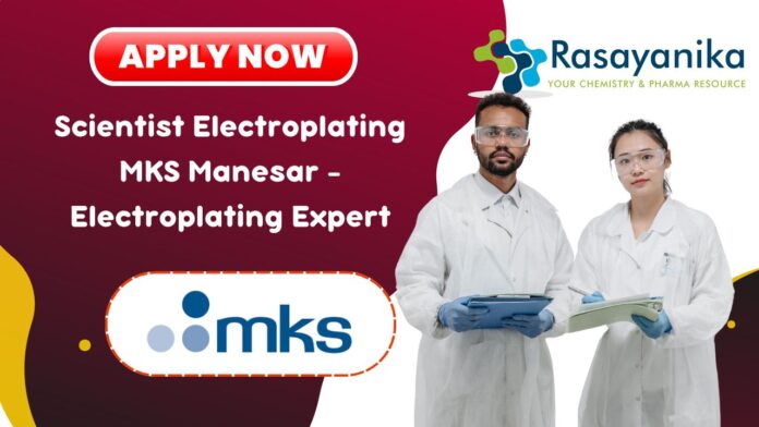Scientist Electroplating MSK Manesar - Electroplating Expert