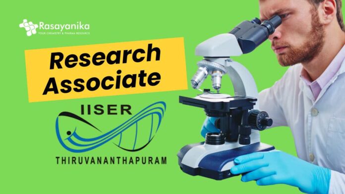 Pharma Research Associate Job at IISER Thiruvananthapuram 2025, Apply Now!