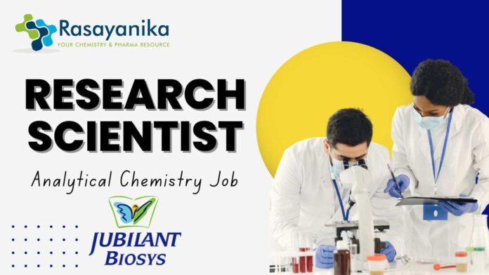 Research Scientist – Analytical Chemistry at Jubilant Biosys