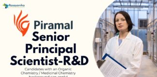 Senior Principal Scientist-R&D at Piramal, Candidates with an Organic Chemistry Medicinal Chemistry background can apply!
