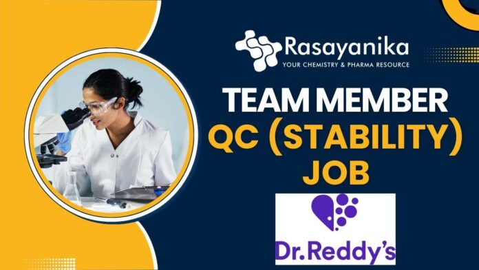 Team Member QC (Stability) Job in Hyderabad – Apply Now