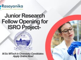 VIT Junior Research Fellow Opening for ISRO Project- M.Sc/ MTech in Chemistry Candidates Apply Online Now!