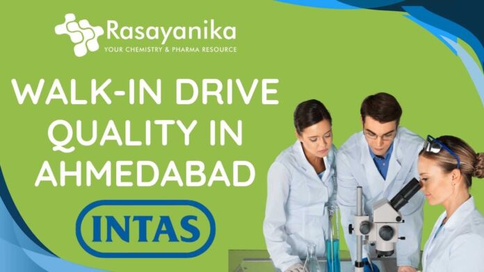 Walk-In Drive at Intas Pharmaceuticals – QA & Manufacturing Jobs in Ahmedabad - Apply Now!