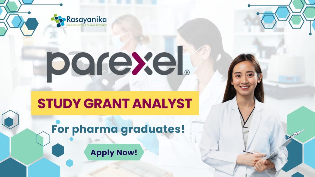 Parexel Study Grant Analyst Job for Pharma candidates - Apply!