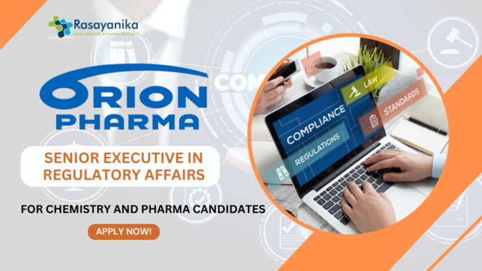 Orion Pharma Job as a Senior Executive in Regulatory Affairs!