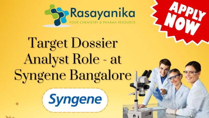 Target Dossier Analyst Role - at Syngene