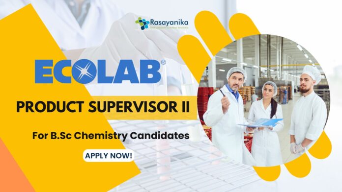 Ecolab Production Supervisor Job for B.Sc Chemistry candaidates!