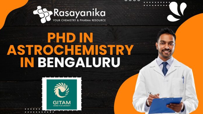 PhD in Astrochemistry at GITAM