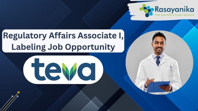 Regulatory Affairs Associate I, Labeling Job Opportunity