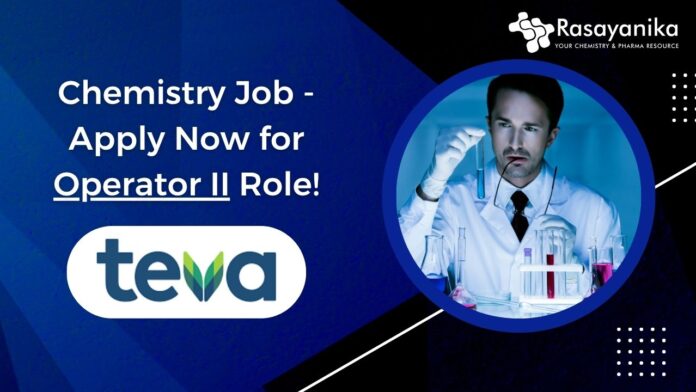 Chemistry Job - Apply Now for Operator II Role!