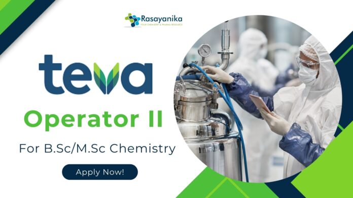 Operator Job at Teva Pharmaceuticals for B.Sc & M.Sc Chemistry!